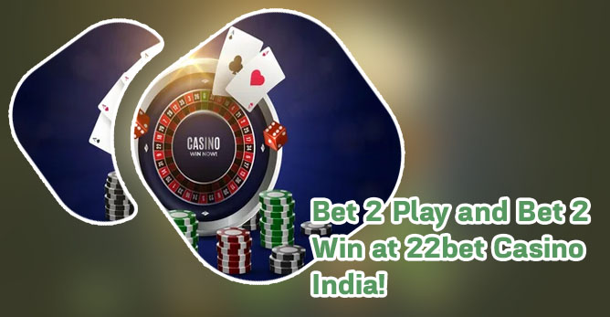 22bet casino India